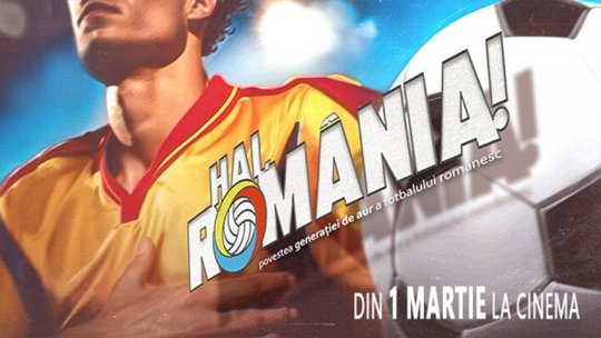 „Hai, România! - Povestea Generației de Aur” – primul film documentar despre fotbalul românesc din anii de glorie, care se va difuza în cinematografele din toată țara