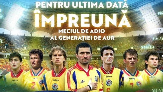 A fost anunțat lotul reprezentativei Generației de Aur pentru meciul de adio. Cine îi ia locul regretatului Didi Prodan. Cât costă biletele
