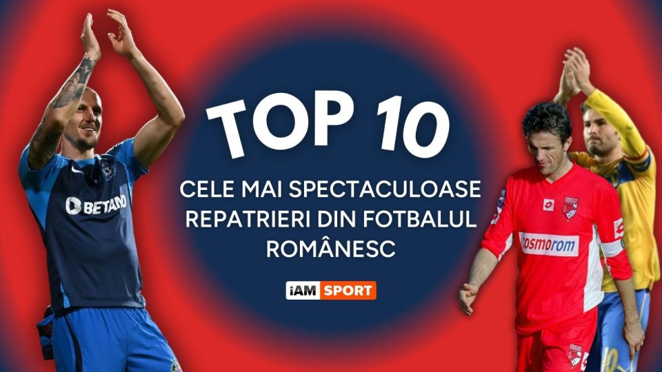 TOP 10 cele mai spectaculoase repatrieri reușite în Liga 1 de-a lungul timpului