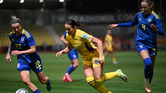 Fotbal feminin: România a remizat cu Ucraina, la Chiajna, scor 1-1