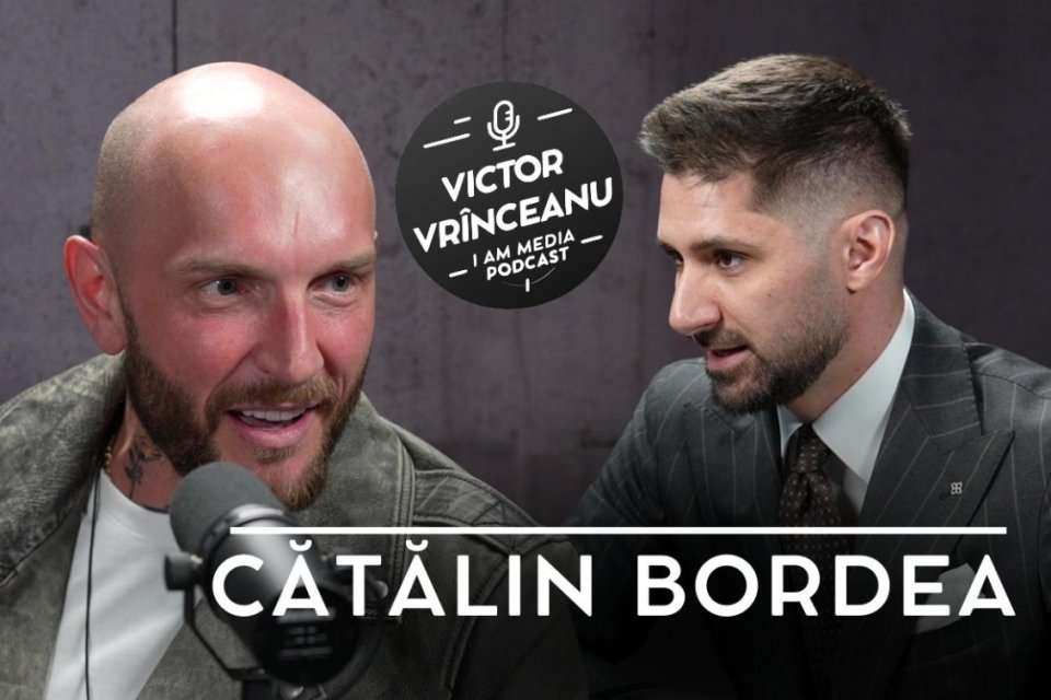 Cătălin Bordea este fost invitatul din această săptămână al lui Victor Vrînceanu la podcastul I AM MEDIA