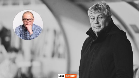 Editorial Remus Răureanu: ”Mircea Lucescu, Dumnezeul nostru”