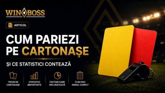 Cum pariezi pe cartonașe și ce statistici contează (P)