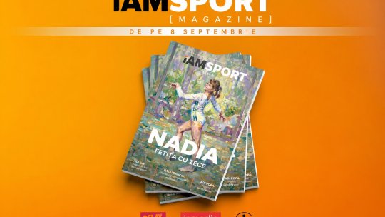 I AM SPORT Magazine lansează ediția din septembrie. Nadia Comăneci, pe coperta unui număr dedicat celor 50 de ani de la perfecțiunea de la Montreal